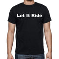 Let It Ride Men's Short Sleeve Round Neck T-shirt