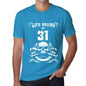 Life Begins At 31 Mens T-Shirt Blue Birthday Gift 00451 - Blue / Xs - Casual