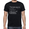 Linus Pauling quote t shirts,"The best way to have a g",t shirts men,black