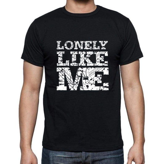 Lonely Like Me Black Mens Short Sleeve Round Neck T-Shirt 00055 - Black / S - Casual