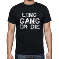 LONG Family Gang Tshirt, Men's Tshirt, Black Tshirt, Gift T-shirt 00033