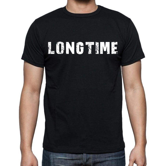 Longtime White Letters Mens Short Sleeve Round Neck T-Shirt 00007