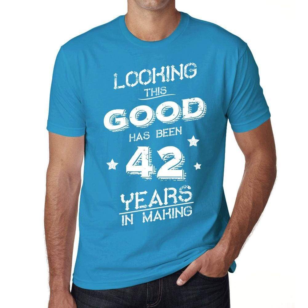 Looking This Good Has Been 42 Years In Making Mens T-Shirt Blue Birthday Gift 00441 - Blue / Xs - Casual