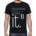 Lou Holtz quote t shirts,"Life is ten percent what hap",t shirts men,black