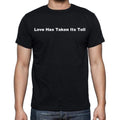 Love Has Taken Its Toll Men's Short Sleeve Round Neck T-shirt
