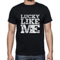 Lucky Like Me Black Mens Short Sleeve Round Neck T-Shirt 00055 - Black / S - Casual