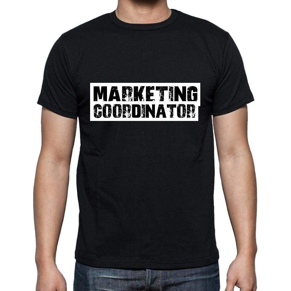 Marketing Coordinator T Shirt Mens T-Shirt Occupation S Size Black Cotton - T-Shirt