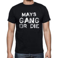 MAYS Family Gang Tshirt, Men's Tshirt, Black Tshirt, Gift T-shirt 00033