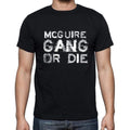 MCGUIRE Family Gang Tshirt, Men's Tshirt, Black Tshirt, Gift T-shirt 00033