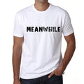 meanwhile Men's T shirt White Birthday Gift 00552