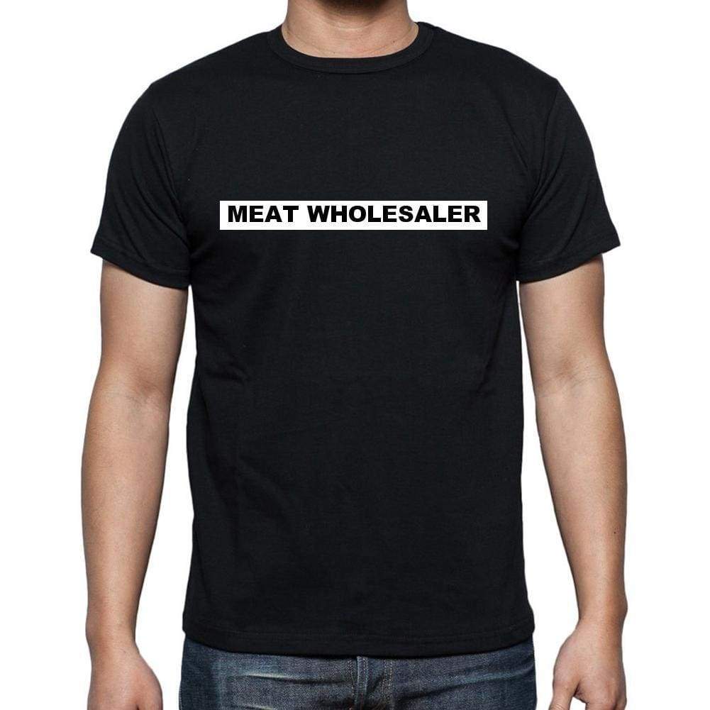 Meat Wholesaler T Shirt Mens T-Shirt Occupation S Size Black Cotton - T-Shirt