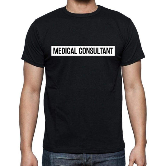 Medical Consultant T Shirt Mens T-Shirt Occupation S Size Black Cotton - T-Shirt