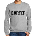 Men's Printed Graphic Sweatshirt Popular Words BARTER Grey Marl