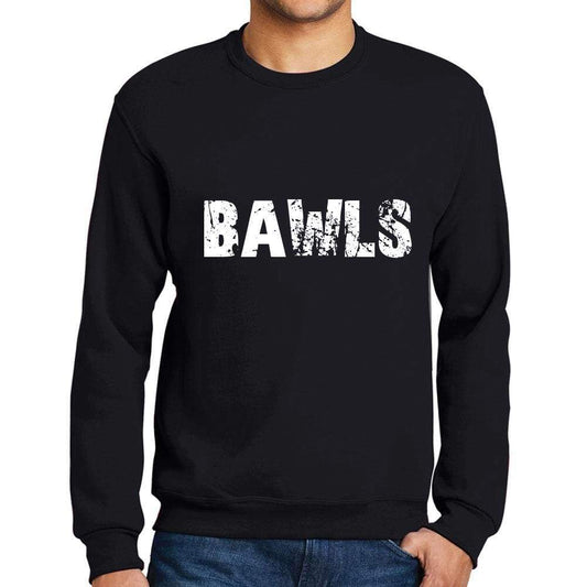 Mens Printed Graphic Sweatshirt Popular Words Bawls Deep Black - Deep Black / Small / Cotton - Sweatshirts