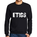 Men's Printed Graphic Sweatshirt Popular Words ETICS Deep Black