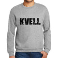 Men's Printed Graphic Sweatshirt Popular Words KVELL Grey Marl