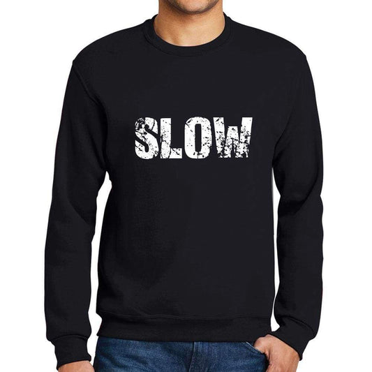 Mens Printed Graphic Sweatshirt Popular Words Slow Deep Black - Deep Black / Small / Cotton - Sweatshirts