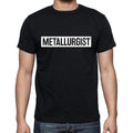 Metallurgist t shirt, mens t-shirt, occupation, S Size, Black, Cotton