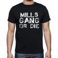 MILLS Family Gang Tshirt, Men's Tshirt, Black Tshirt, Gift T-shirt 00033