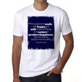 Money has never made man happy, Men's White tee, 100% Cotton 00169