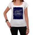 Money has never made man happy, White Women's T-shirt, 100% cotton 00168