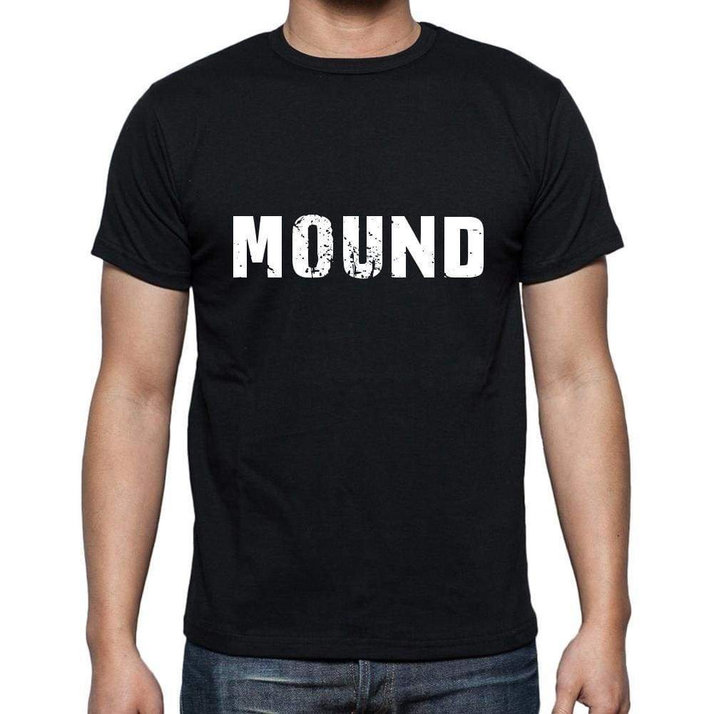 Mound Mens Short Sleeve Round Neck T-Shirt 5 Letters Black Word 00006 - Casual
