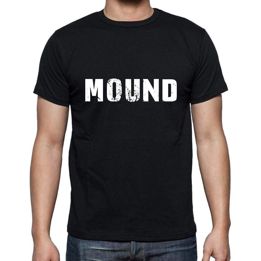 Mound Mens Short Sleeve Round Neck T-Shirt 5 Letters Black Word 00006 - Casual