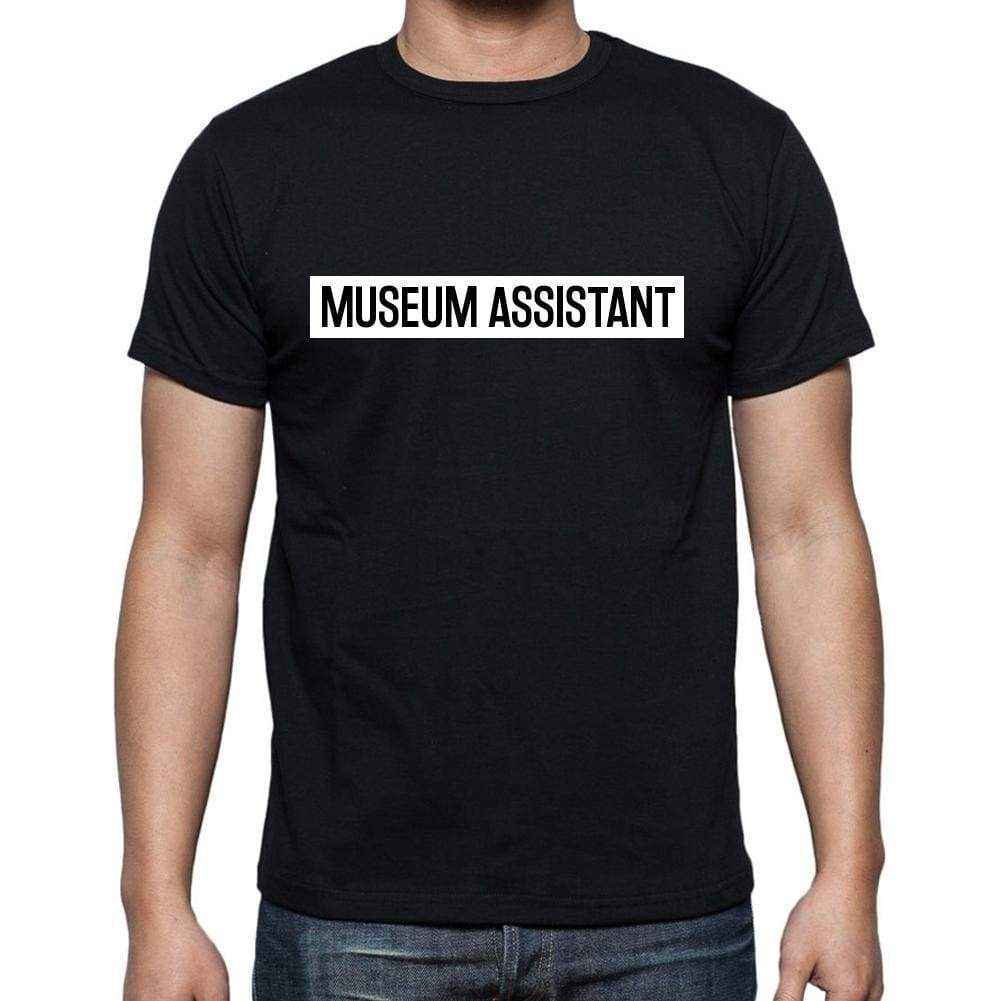 Museum Assistant T Shirt Mens T-Shirt Occupation S Size Black Cotton - T-Shirt