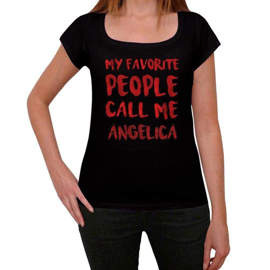 My Favorite People Call Me Angelica Black Womens Short Sleeve Round Neck T-Shirt Gift T-Shirt 00371 - Black / Xs - Casual