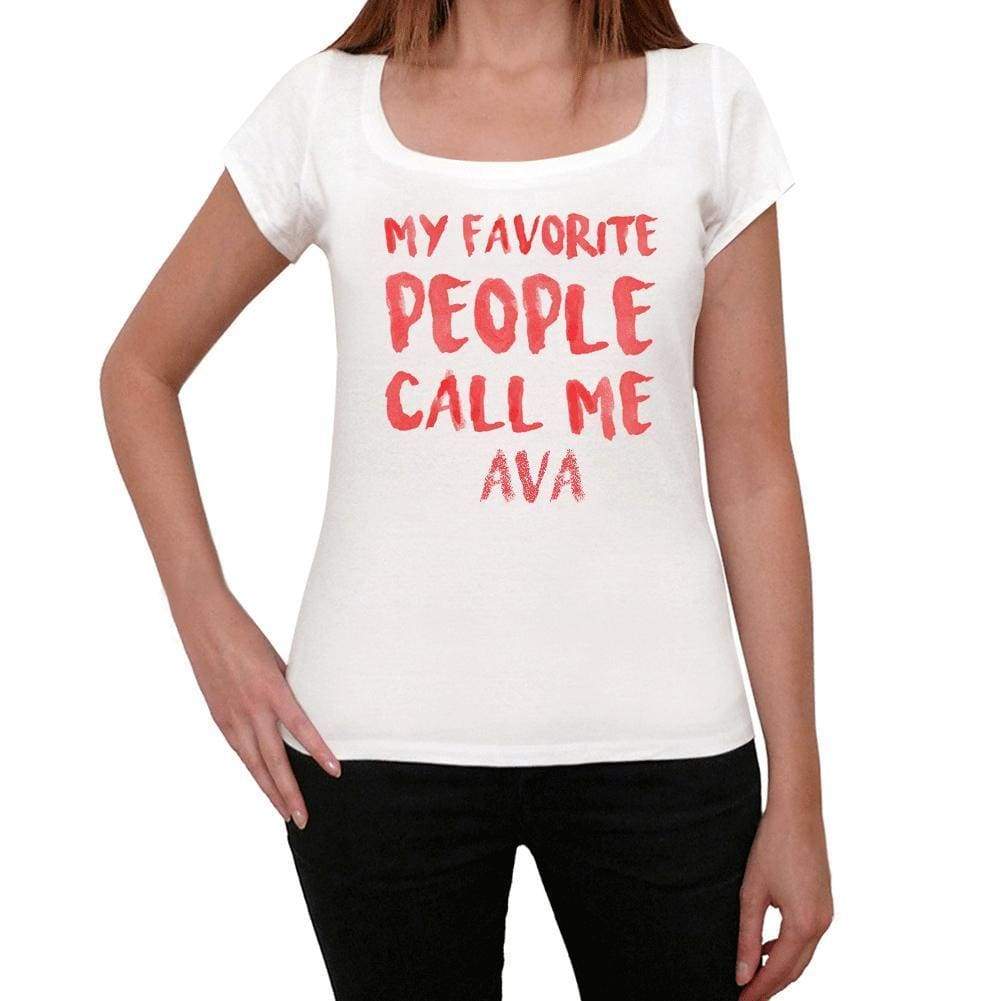 My Favorite People Call Me Ava White Womens Short Sleeve Round Neck T-Shirt Gift T-Shirt 00364 - White / Xs - Casual