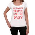 My favorite people call me Daisy , White, Women's Short Sleeve Round Neck T-shirt, gift t-shirt 00364