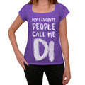 My Favorite People Call Me Di, Women's T-shirt, Purple, Birthday Gift 00381