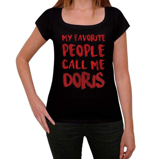 My Favorite People Call Me Doris Black Womens Short Sleeve Round Neck T-Shirt Gift T-Shirt 00371 - Black / Xs - Casual