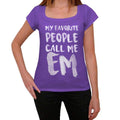 My Favorite People Call Me Em, Women's T-shirt, Purple, Birthday Gift 00381