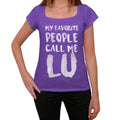 My Favorite People Call Me Lu, Women's T-shirt, Purple, Birthday Gift 00381