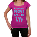 My Favorite People Call Me Viv Women's T-shirt, Pink, Birthday Gift 00386