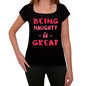Naughty Being Great Black Womens Short Sleeve Round Neck T-Shirt Gift T-Shirt 00334 - Black / Xs - Casual