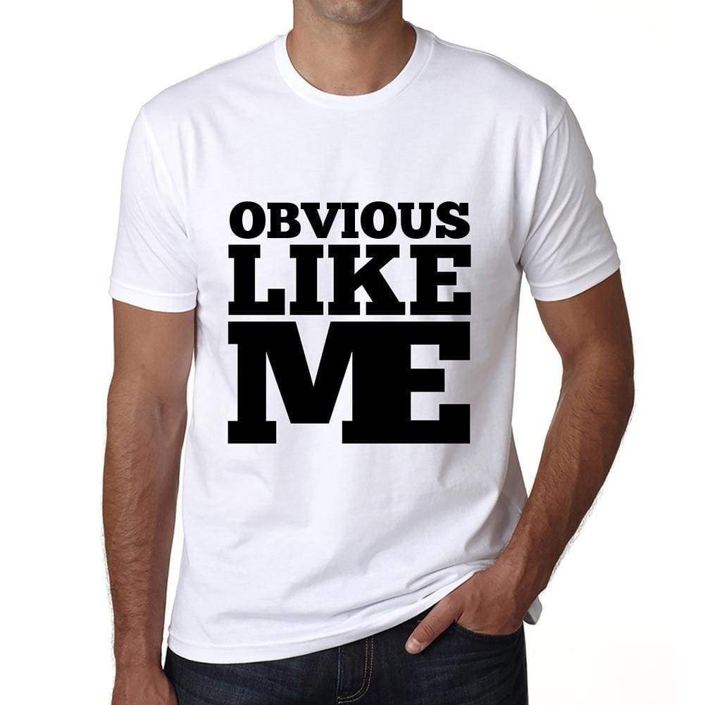 Obvious Like Me White Mens Short Sleeve Round Neck T-Shirt 00051 - White / S - Casual