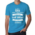 October, Only the Best are Born in October Men's T-shirt Blue Birthday Gift 00511
