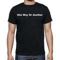 One Way Or Another Men's Short Sleeve Round Neck T-shirt