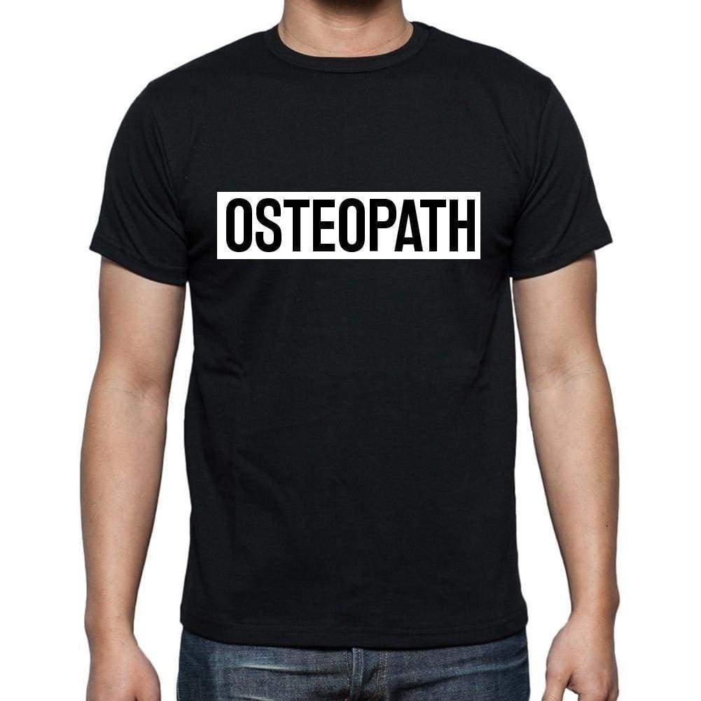 Osteopath T Shirt Mens T-Shirt Occupation S Size Black Cotton - T-Shirt