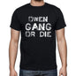 Owen Family Gang Tshirt Mens Tshirt Black Tshirt Gift T-Shirt 00033 - Black / S - Casual