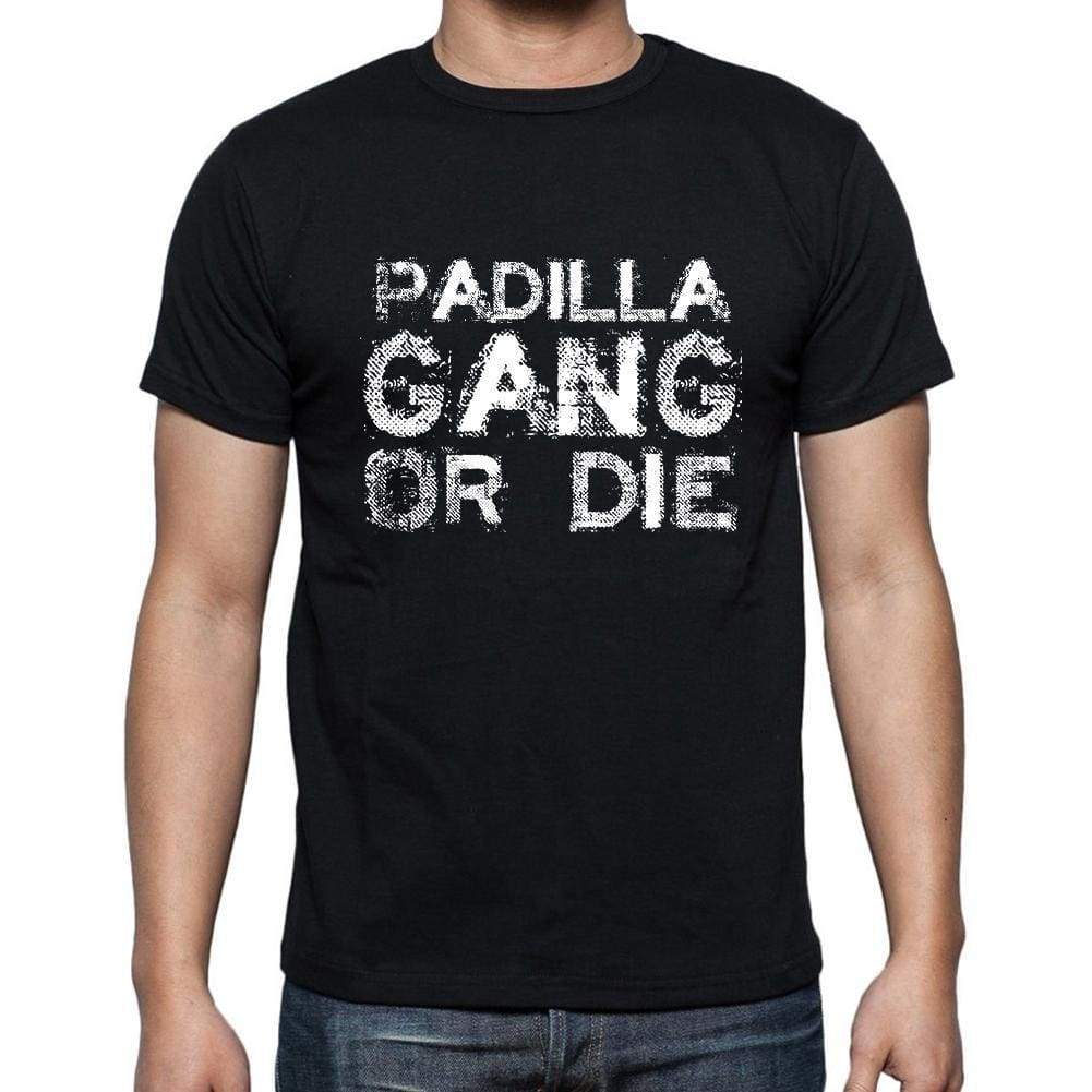 Padilla Family Gang Tshirt Mens Tshirt Black Tshirt Gift T-Shirt 00033 - Black / S - Casual
