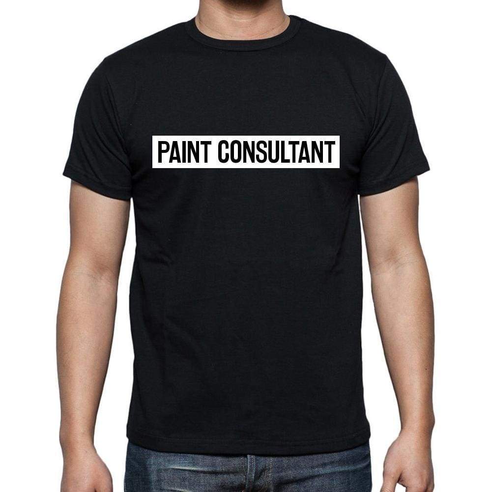 Paint Consultant T Shirt Mens T-Shirt Occupation S Size Black Cotton - T-Shirt
