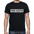 T-shirt Park Keeper, t-shirt homme, profession, taille S, <span>noir</span> , coton