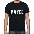 payee Men's Short Sleeve Round Neck T-shirt , 5 letters Black , word 00006