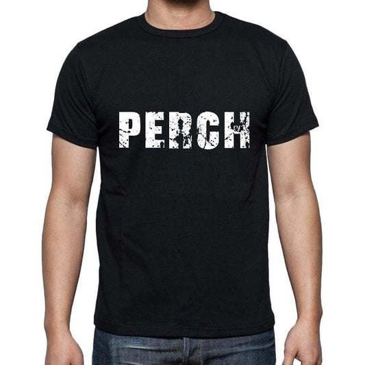 Perch Mens Short Sleeve Round Neck T-Shirt 5 Letters Black Word 00006 - Casual