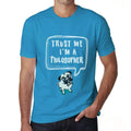 Philosopher, Trust Me I'm a Philosopher Men's T shirt Blue Birthday Gift 00530