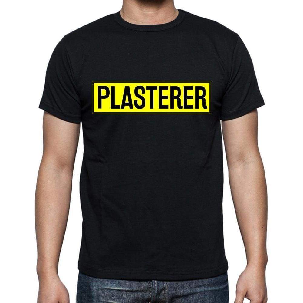 Plasterer T Shirt Mens T-Shirt Occupation S Size Black Cotton - T-Shirt