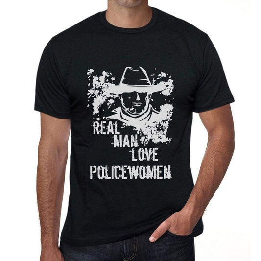 Policewomen Real Men Love Policewomen Mens T Shirt Black Birthday Gift 00538 - Black / Xs - Casual